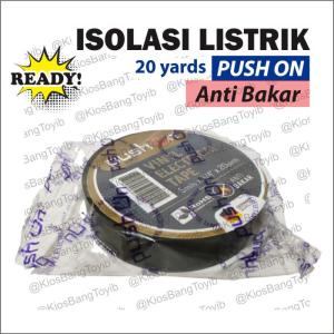 Isolasi Listrik/Isolasi Kabel Anti Bakar PUSH ON/Vynil Electrical Tape